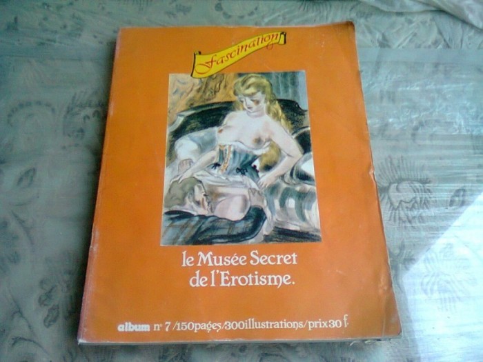 LE MUSEE SECRET DE L&#039;EROTISME - ALBUM NO.7 (TEXT IN LIMBA FRANCEZA)