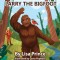 Larry The Bigfoot