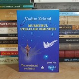VADIM ZELAND - MURMURUL STELELOR DIMINETII ( GRADUL 2 ) , 2011 *