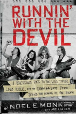 Runnin&amp;#039; with the Devil: A Backstage Pass to the Wild Times, Loud Rock, and the Down and Dirty Truth Behind the Making of Van Halen, Paperback/Noel Mon foto