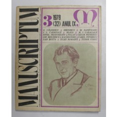 MANUSCRIPTUM , REVISTA EDITATA DE MUZEUL LITERATURII ROMANE , NR. 3 , ANUL IX , 1978
