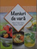Meniuri de Vara - Maria Cristea Soimu, Adriana Trandafir, Mara Books, 2015, Carte de Bucate, Retete Culinare