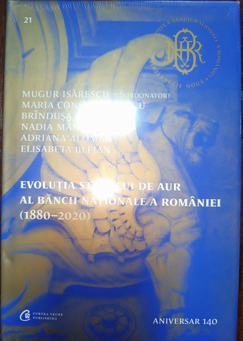 EVOLUTIA STOCULUI DE AUR AL BANCII NATIONALE A ROMANIEI ( 1880 -2020 )