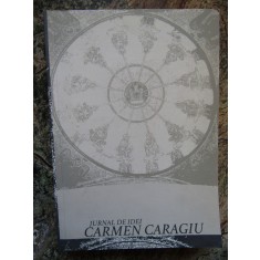 Carmen Caragiu - Jurnal de idei