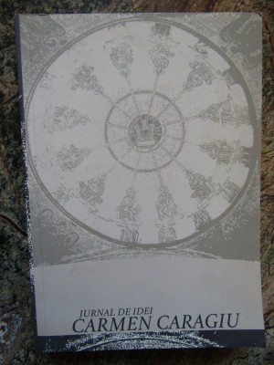Carmen Caragiu - Jurnal de idei foto