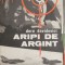Aripi de argint - Doru Davidovici