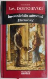 Insemnari din subterana. Eternul sot &ndash; F. M. Dostoievski