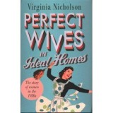 Cumpara ieftin Perfect Wives in Ideal Homes: The Story Of Women In The 1950's