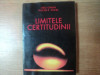 LIMITELE CERTITUDINII de ORIO GIARINI , WALTER R. STAHEL , Bucuresti 1996