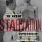 The Great Starvation Experiment: Ancel Keys and the Men Who Starved for Science