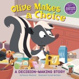 Olive Makes a Choice: A Decision-Making Story