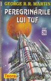 Cumpara ieftin Peregrinarile lui Tuf - George R. R. Martin, Teora, SF, 1996, Romana, 315 pagini