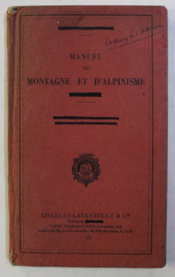 MANUEL DE MONTAGNE ET D&amp;#039; ALPINISME MILITAIRE . ANNEXE A L&amp;#039; INSTRUCTION PROVISOIRE SUR LES OPERATIONS EN MONTAGNE , 1931 foto