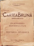 CARTEA BRUNA BRAUNBUCH INCENDIEREA REICHSTAGULUI I CREINICEANU INTERBELICA 288 P