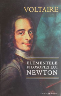 Elementele filosofiei lui Newton - Voltaire foto