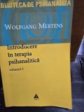 Introducere in terapia psihanalitica - Wolfgang Mertens vol.3