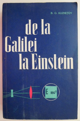 De la Galilei la Einstein &amp;ndash; B. G. Kuznetov foto