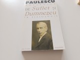 NICOLAE PAULESCU, NOTIUNILE DE SUFLET SI DE DUMNEZEU IN FIZIOLOGIE. REEDITAREA EDITIEI PRINCEPS DIN 1905-EDITURA ANASTASIA 1999/EDITOR RAZVAN CODRESCU
