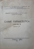 CHIMIE FARMACEUTICA. CURS ANUL III, PARTEA I-A-ZENAIDA COJOCARU, I. COJOCARU, LUCIA M. GHILEA