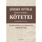 J&oacute;zsef Attila &ouml;sszes versesk&ouml;tetei &eacute;s m&aacute;s versei - J&oacute;zsef Attila