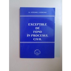 EXCEPTIILE DE FOND IN PROCESUL CIVIL de VERGINEL LOZNEANU, 2003 , PREZINTA SUBLINIERI