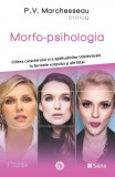 Morfo-psihologia - Citirea caracterului si a... - P.V. Marchesseau, Sens 2024