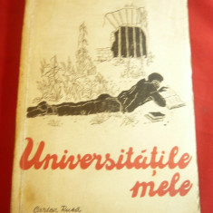 M.Gorki -Universitatile mele -trad.Miron Radu Paraschivescu Ed. Cartea Rusa 1951