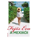 A mexik&oacute;i - Fejős &Eacute;va