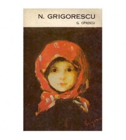 George Oprescu - Nicolae Grigorescu - 124141