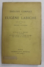 THEATRE COMPLET DE EUGENE LABICHE , VOLUMUL II , 1934 foto