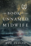 The Book of the Unnamed Midwife | Meg Elison, Amazon Publishing
