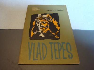 Grigore Popescu - Vlad Tepes - brosura - 1964 foto