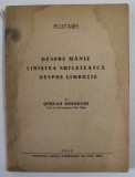 DESPRE MANIE , LINISTEA SUFLETEASCA , DESPRE LIMBUTIE traducere de STEFAN BEZDECHI , 1943 ,