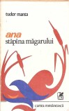 ANA, STAPANA MAGARULUI-TUDOR MANTA-270839