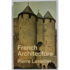 FRENCH ARCHITECTURE by PIERRE LAVEDAN , 1970