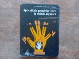 APLICATII ALE METODELOR FIZICE IN CHIMIA ORGANICA de A. T. BALABAN ..I. POGANY , 1983