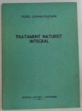 TRATAMENT NATURIST INTEGRAL , 1991 , de VIOREL OLIVIAN PASCANU