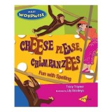 Carte pentru copii "Cheese Please Chimpanzees Fun With Spelling" - Ortografie distractiva, varsta 5-8 ani