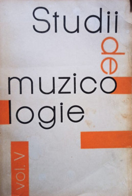 Corneliu Buescu - Studii de muzicologie, vol. V (1969) foto