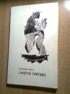 Constantin Salcia (autograf) - Linistea furtunii (Editura pt. Literatura, 1968) foto