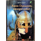 AMOS DARAGON , AMURGUL ZEILOR de BRYAN PERRO , 2005