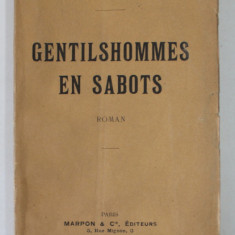 GENTILSHOMMES EN SABOTS , roman par HERVE DE RAUVILLE , 1927