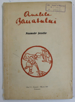 ANALELE BANATULUI , NUMAR FESTIV , ANUL IV , IANUARIE - MARTIE , 1931 , TIMISOARA foto