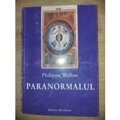 Paranormalul- Philippe Wallon