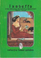 Ramon Toledo - Isabella, frumoasa regina a Spaniei