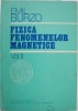 Fizica Fenomenelor Magnetice Vol. II - Emil Burzo - Carte Stiinta, Fizica