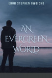 An Evergreen World