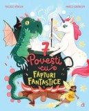 Cumpara ieftin 7 povesti cu fapturi fantastice. Cartea 2/Pascale Hedelin, Curtea Veche Publishing