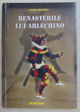 RENASTERILE LUI ARLECHINO de ILEANA NICULESCU , 2002 *DEDICATIE
