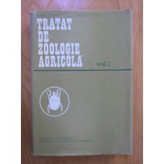C. Manolache - Tratat de Zoologie agricola. volumul 1 (1978, editie cartonata)